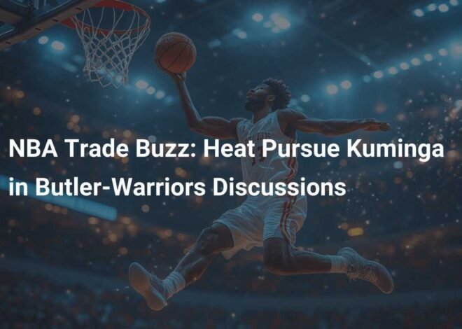 NBA Trade Buzz: Heat Pursue Kuminga in Butler-Warriors Discussions