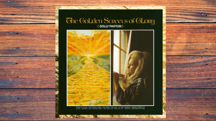 Dolly Parton’s First Gospel Album, ‘The Golden Streets Of Glory,’ Was Released 55 Years Ago