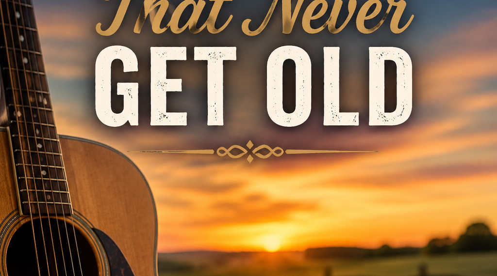 10 Country Songs That Never Get Old